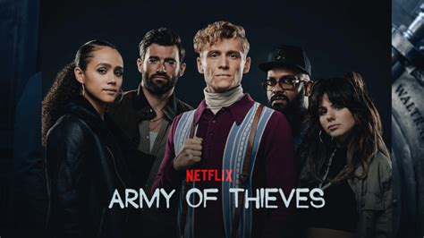 Watch Army of Thieves .